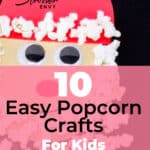 10 Easy Popcorn Crafts for Kids That Are Too Cute! 2