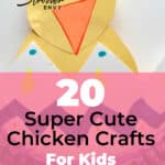 20 Super Cute Chicken Crafts for Kids That They'll Love 3