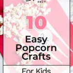 10 Easy Popcorn Crafts for Kids That Are Too Cute! 5