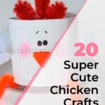 20 Super Cute Chicken Crafts for Kids That They'll Love 5