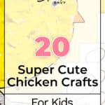20 Super Cute Chicken Crafts for Kids That They'll Love 6