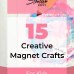 15 Creative Magnet Crafts for Kids That Are Fun and Easy 8