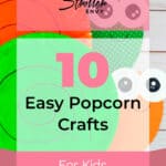 10 Easy Popcorn Crafts for Kids That Are Too Cute! 8