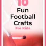 10 Fun Football Crafts for Kids: Perfect for Game Time 1