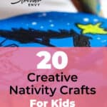 20 Creative Nativity Crafts for Kids: Perfect for All Ages 2