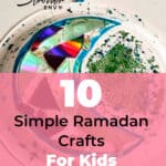 10 Simple Ramadan Crafts for Kids They Will Enjoy Making 2