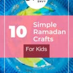10 Simple Ramadan Crafts for Kids They Will Enjoy Making 9