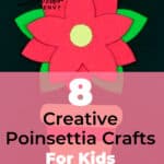 8 Creative Poinsettia Crafts for Kids That Are Easy and Fun 1