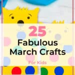 25 Fabulous March Crafts for Kids Perfect for Spring Fun! 1