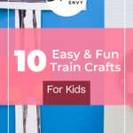 10 Easy & Fun Train Crafts for Kids Guaranteed To Be a Hit! 10