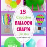 15 Creative Balloon Crafts for Kids