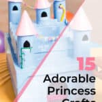 15 Adorable Princess Crafts for Kids They Will Want To Make 5