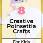 8 Creative Poinsettia Crafts for Kids That Are Easy and Fun 5