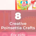8 Creative Poinsettia Crafts for Kids That Are Easy and Fun 6