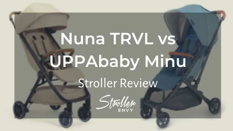 Nuna TRVL vs UPPAbaby Minu: Ultimate Travel Stroller Guide