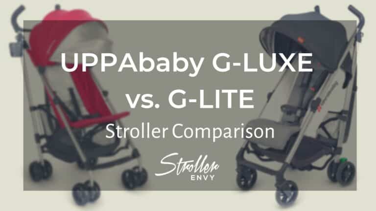 UPPAbaby G-LUXE vs G-LITE: Complete Stroller Comparison 