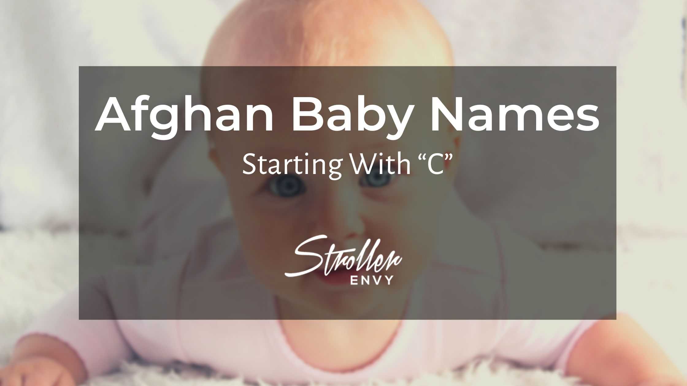 Afghan Baby Boy Names Starting With C