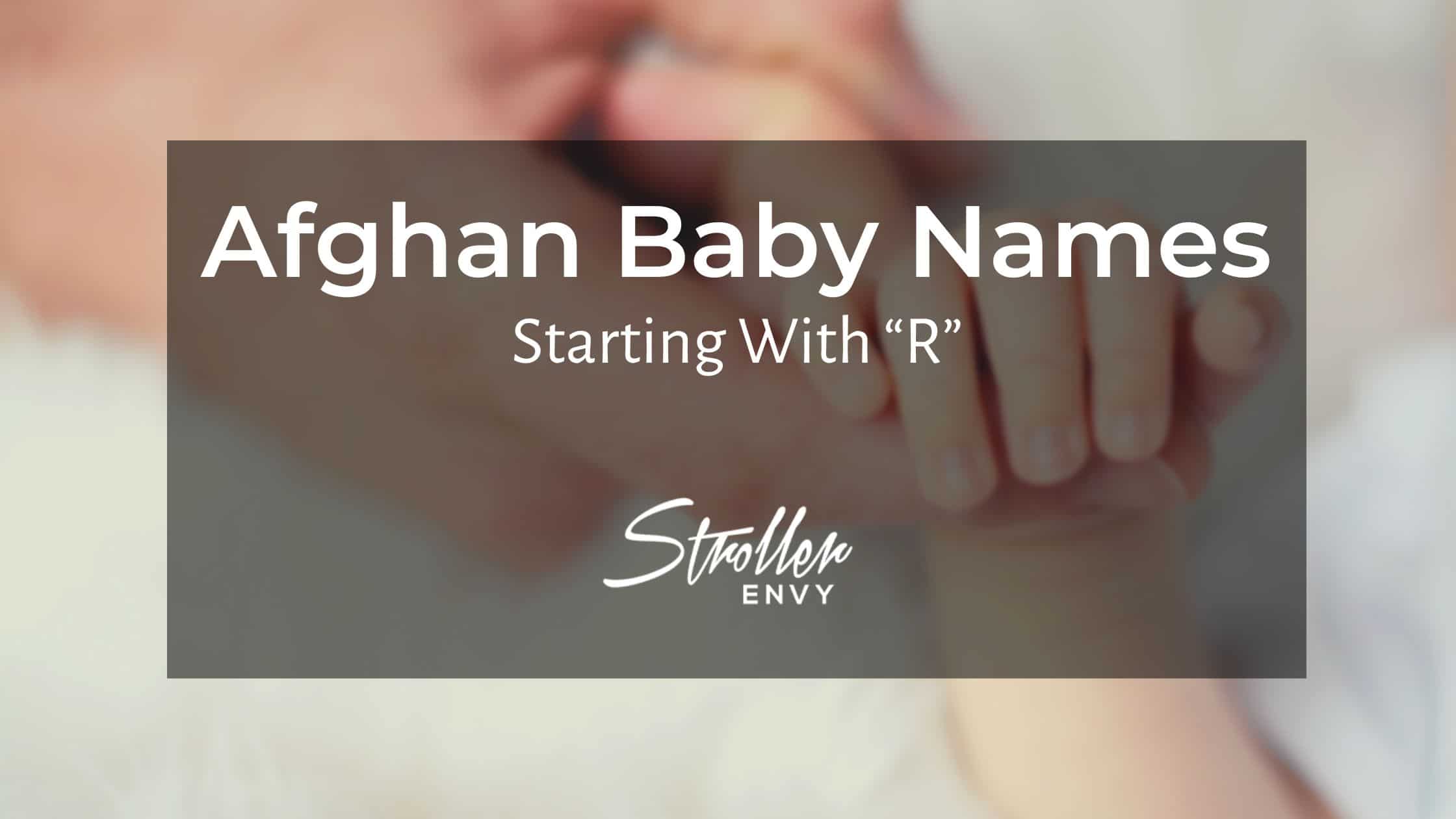 Afghan Baby Girl Names Starting With R
