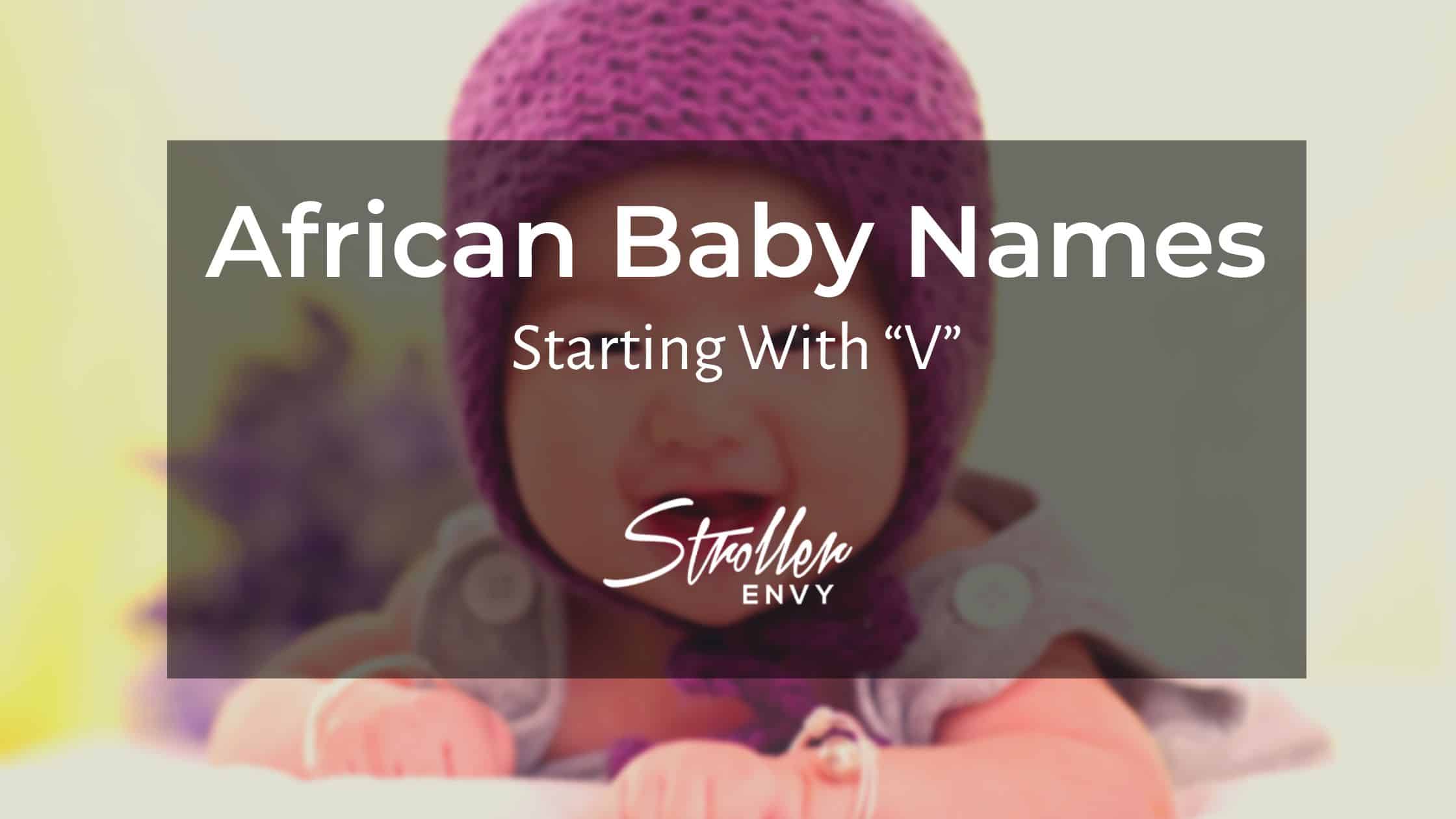 African Baby Boy Names Starting With V