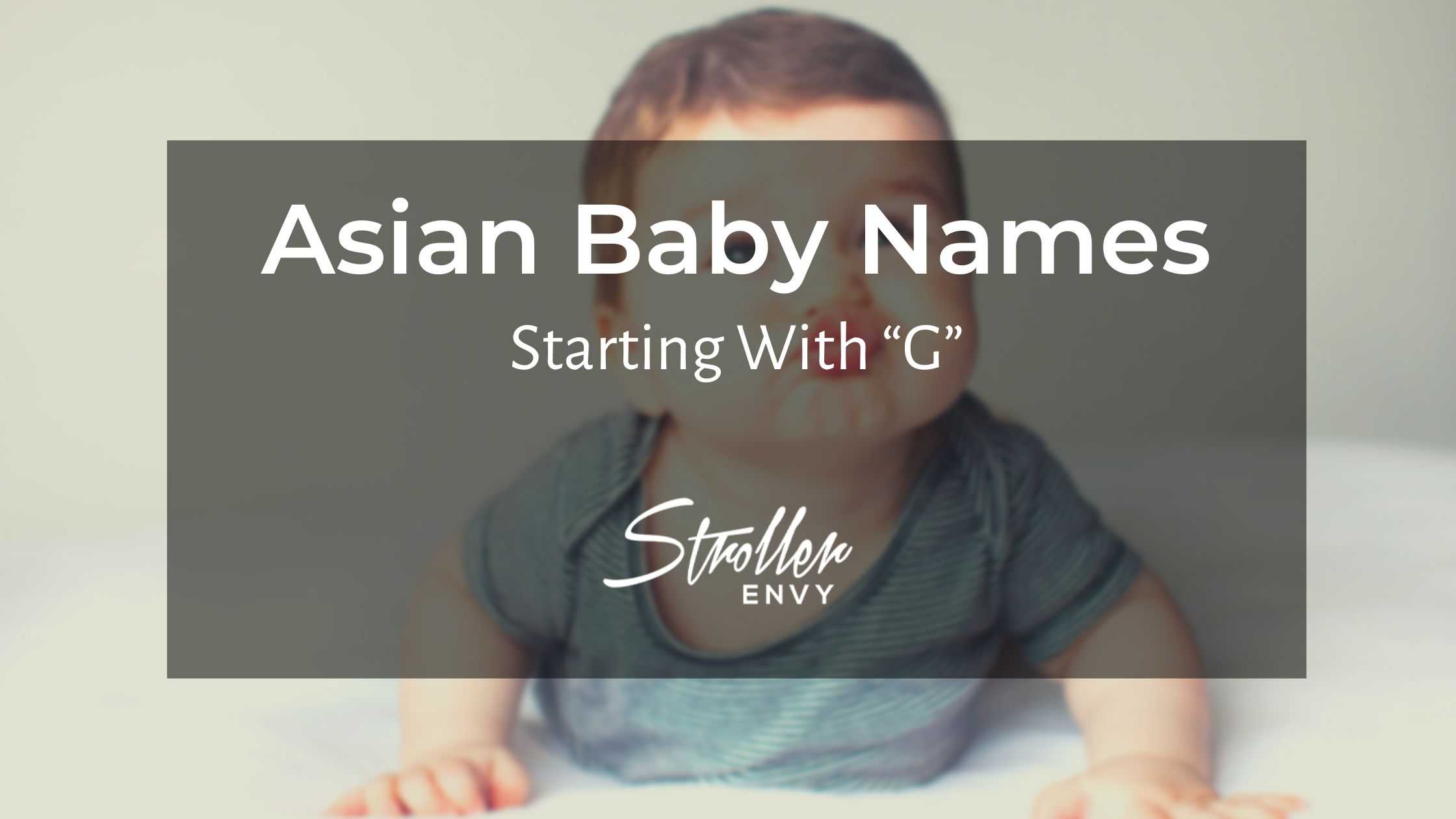 Asian Baby Boy Names Starting with G