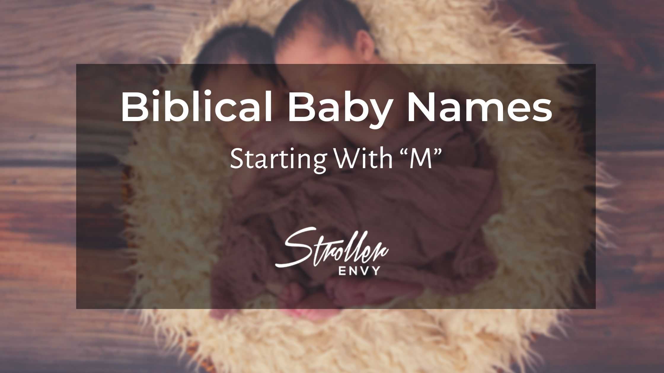 Biblical Baby Boy Names Beginning With M