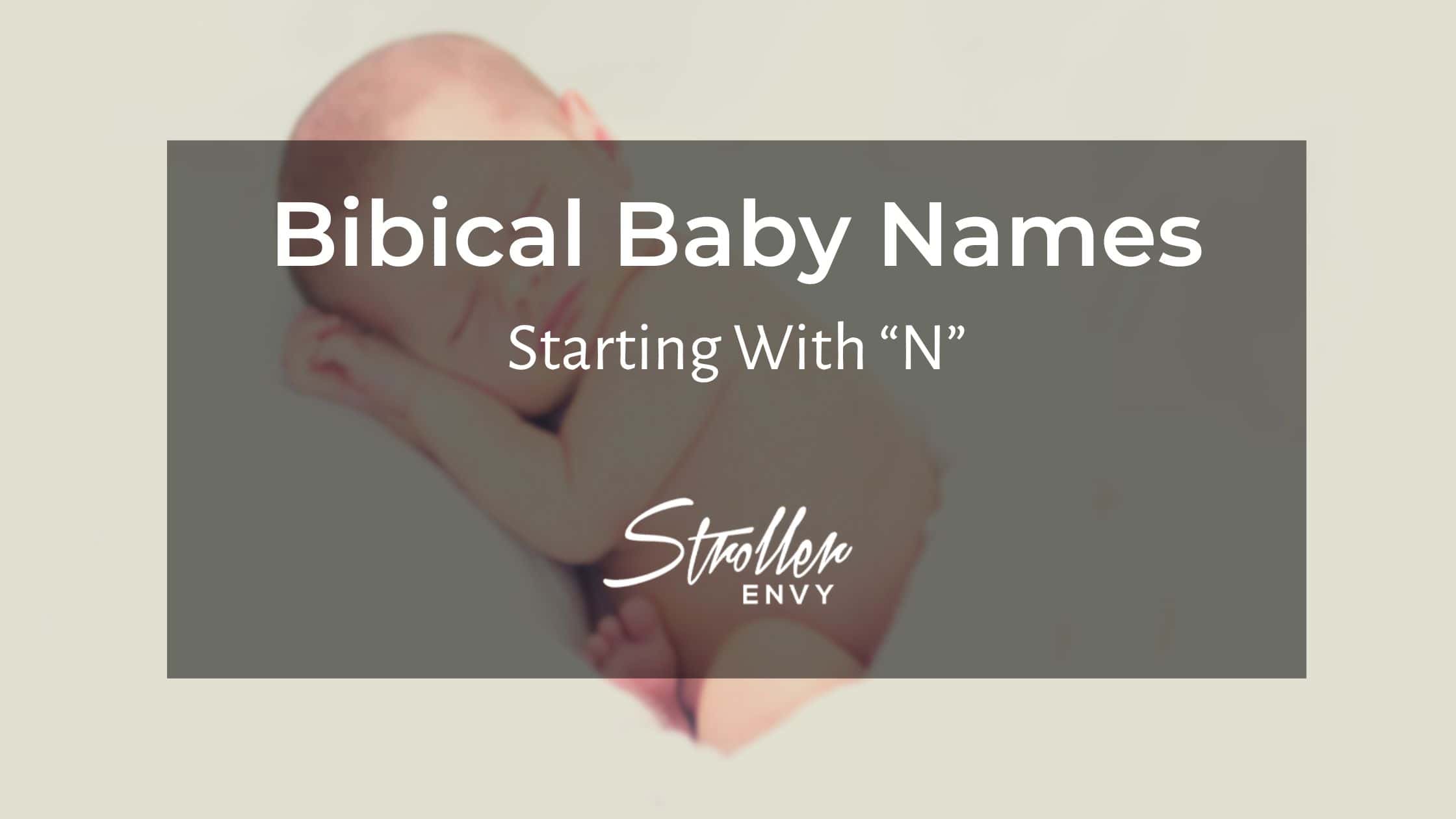 Biblical Baby Boy Names Beginning With N