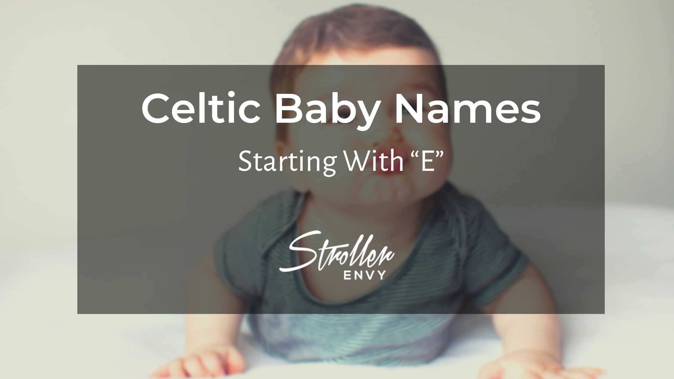 Celtic Baby Boy Names Starting with E