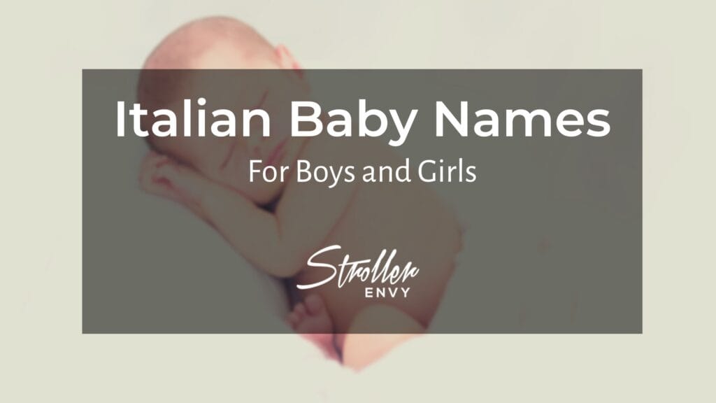 Italian Baby Names that Radiate Style, Charm, and Class