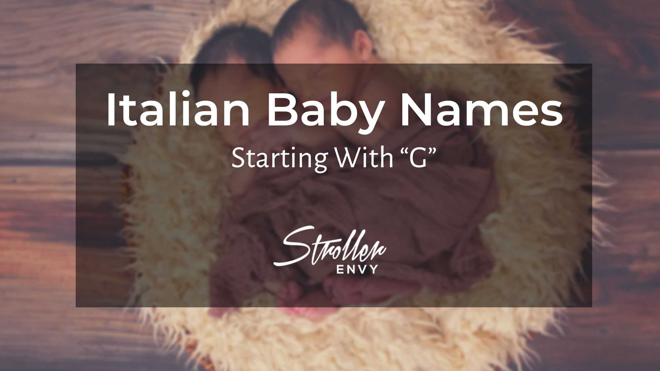 Italian Baby Boy Names Starting With G