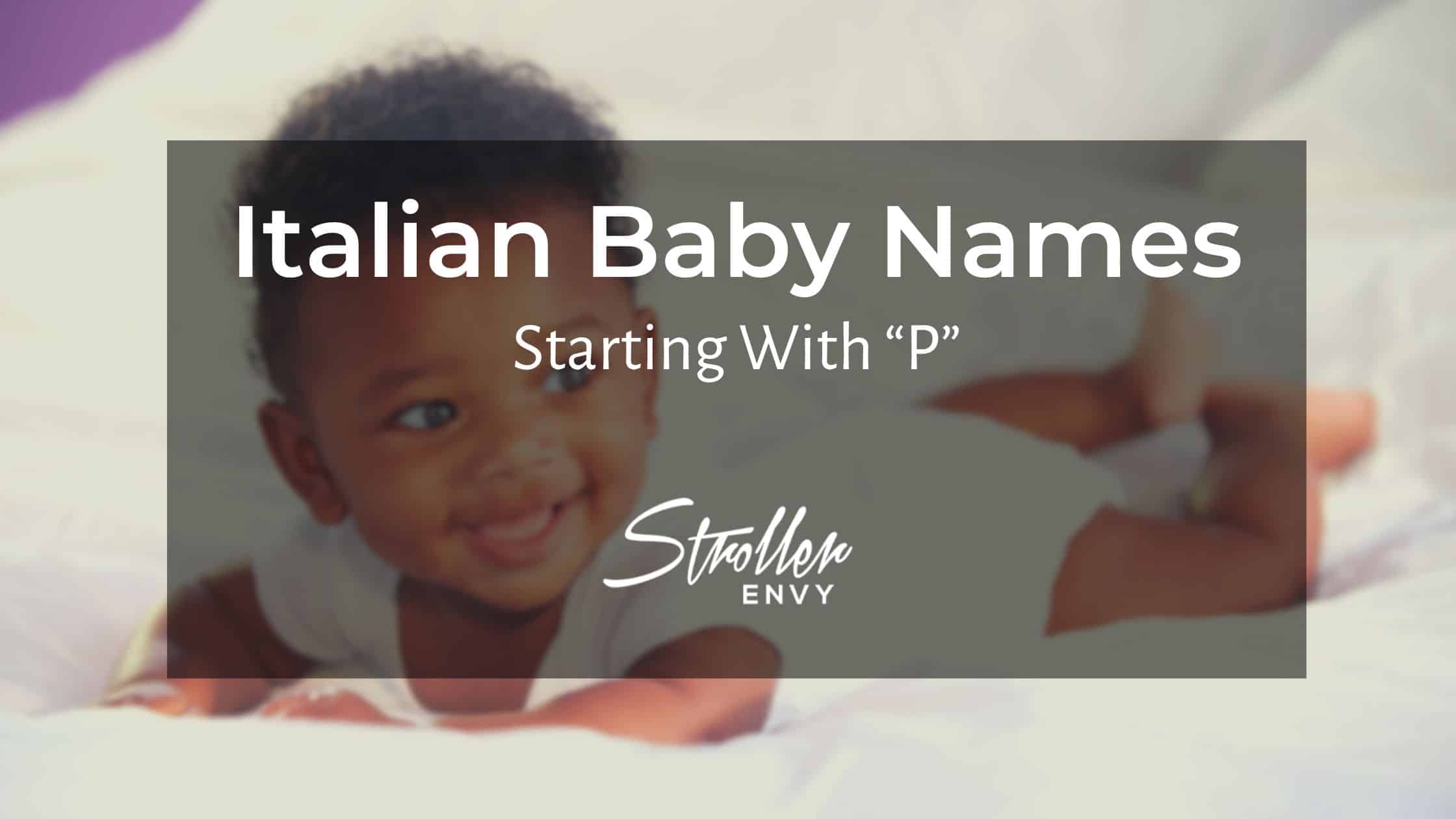 Italian Baby Boy Names Starting With P