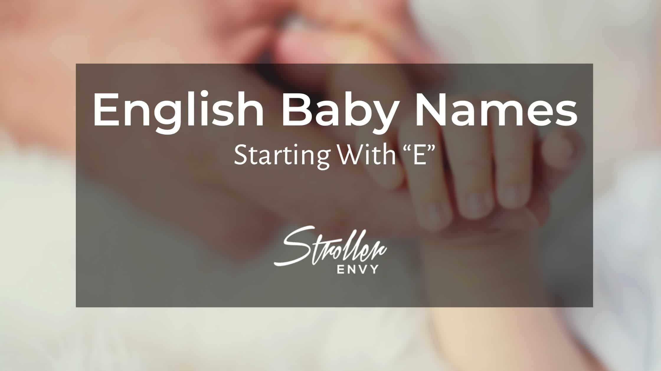English baby boy names starting with E