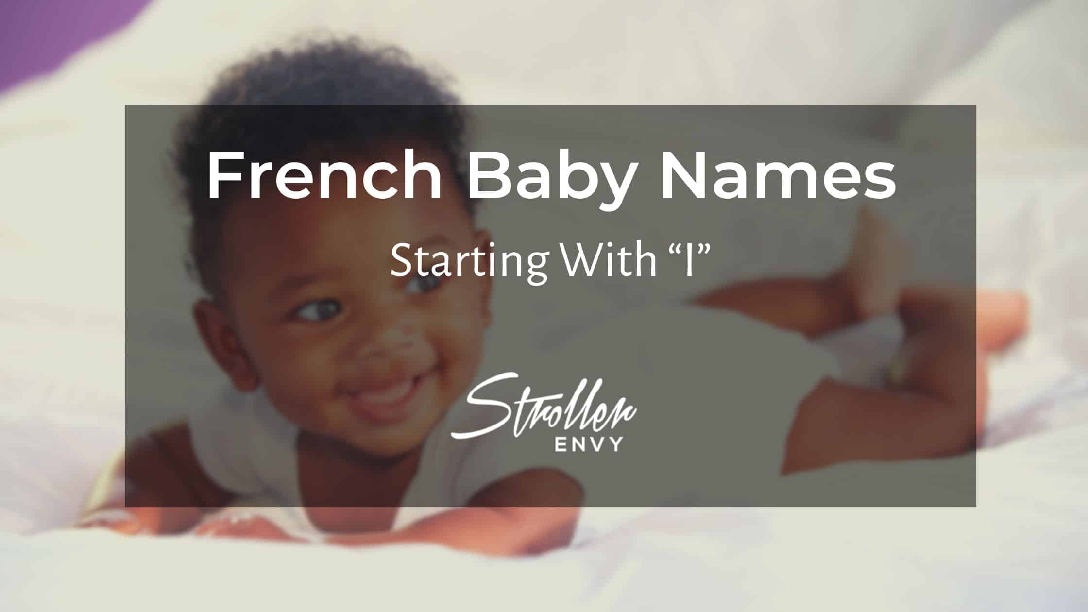 French Baby Boy Names Starting with I