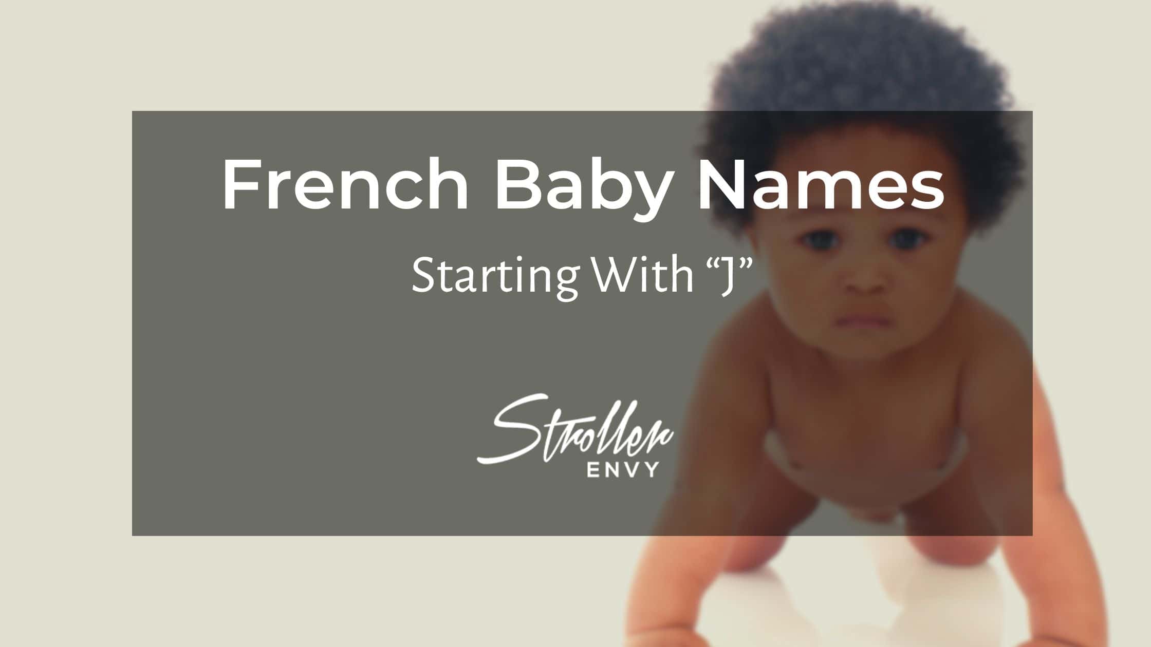 French Baby Boy Names Starting with J