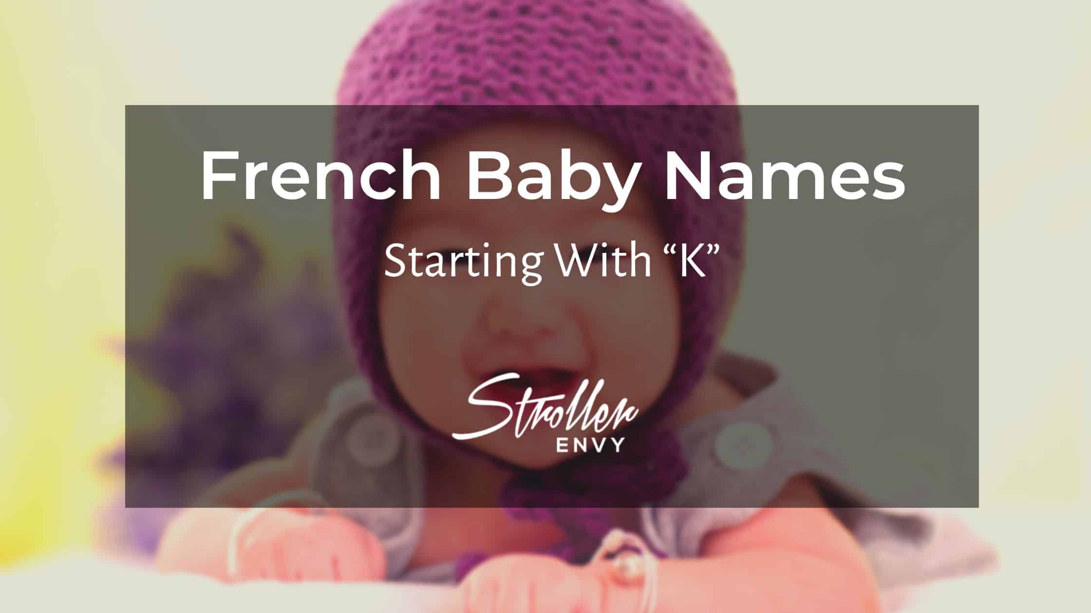 French Baby Boy Names Starting with K