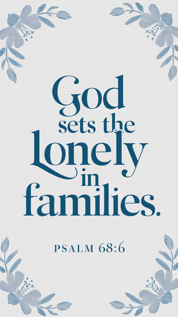 20 Powerful Scriptures That Will Uplift You When Loneliness Hits Hard 15