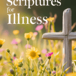 23 Scriptures for Illness: Finding Hope and Healing in God's Word 33