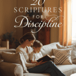 Unlocking the Bible’s Secrets: 20 Scriptures for Raising Disciplined Kids