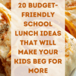 20 Budget-Friendly School Lunch Ideas That Will Make Your Kids Beg for More