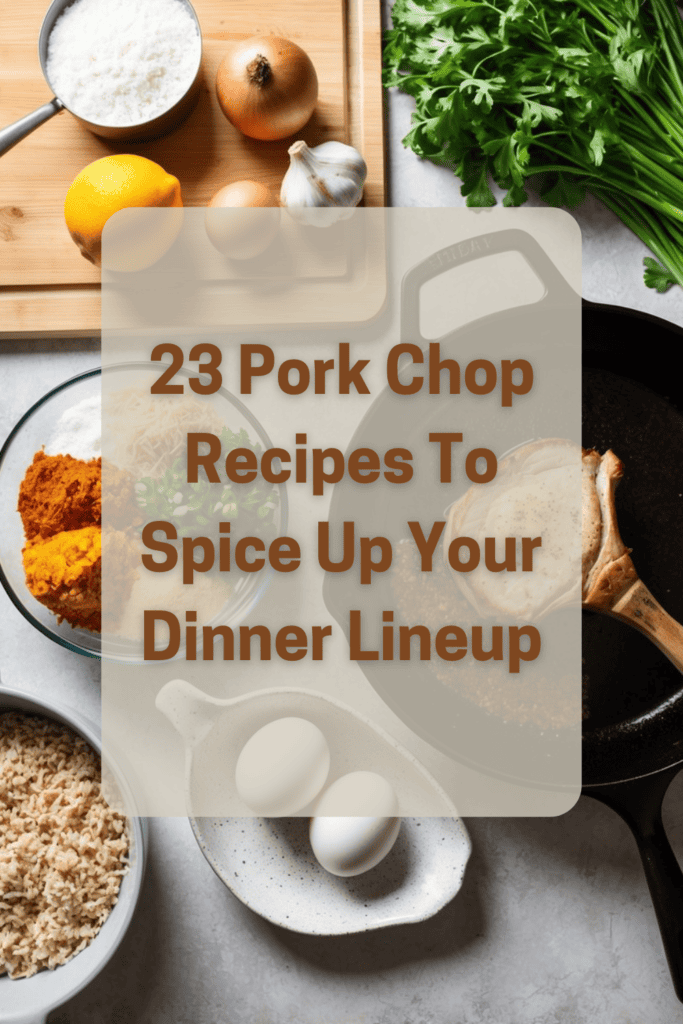 23 Pork Chop Recipes That Will Make Your Taste Buds Dance