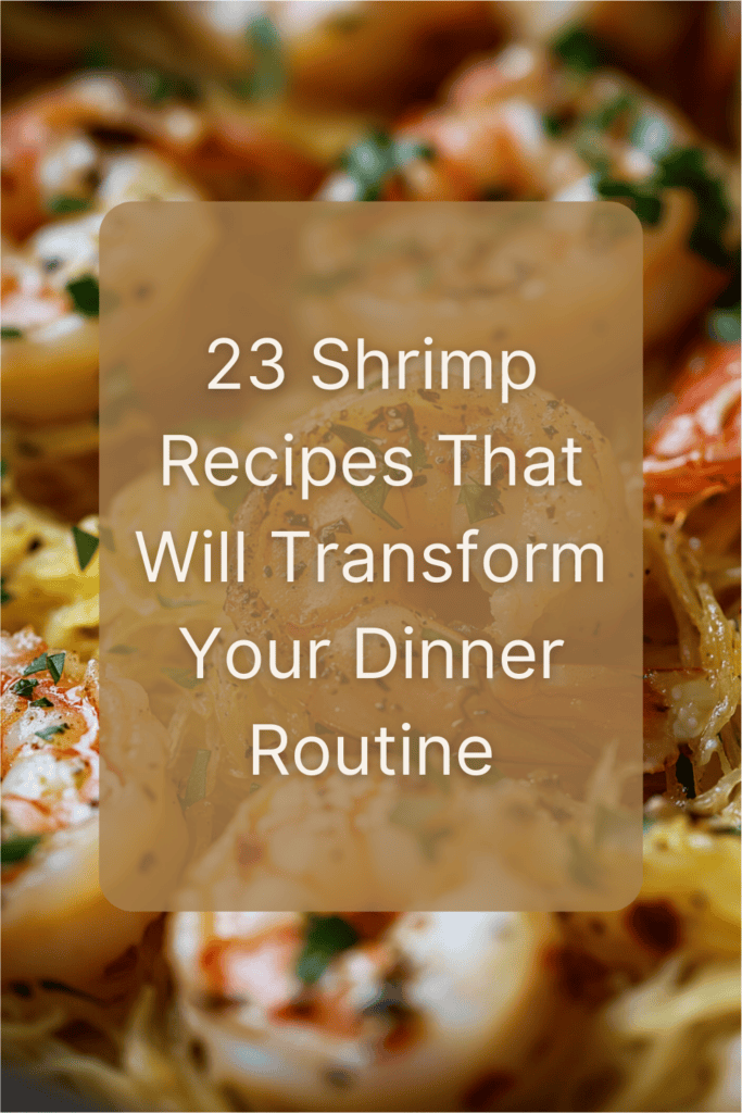 23 Shrimp Recipes That Will Transform Your Dinner Routine