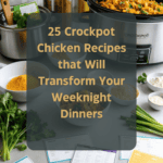 25 Crockpot Chicken Recipes that Will Transform Your Weeknight Dinners