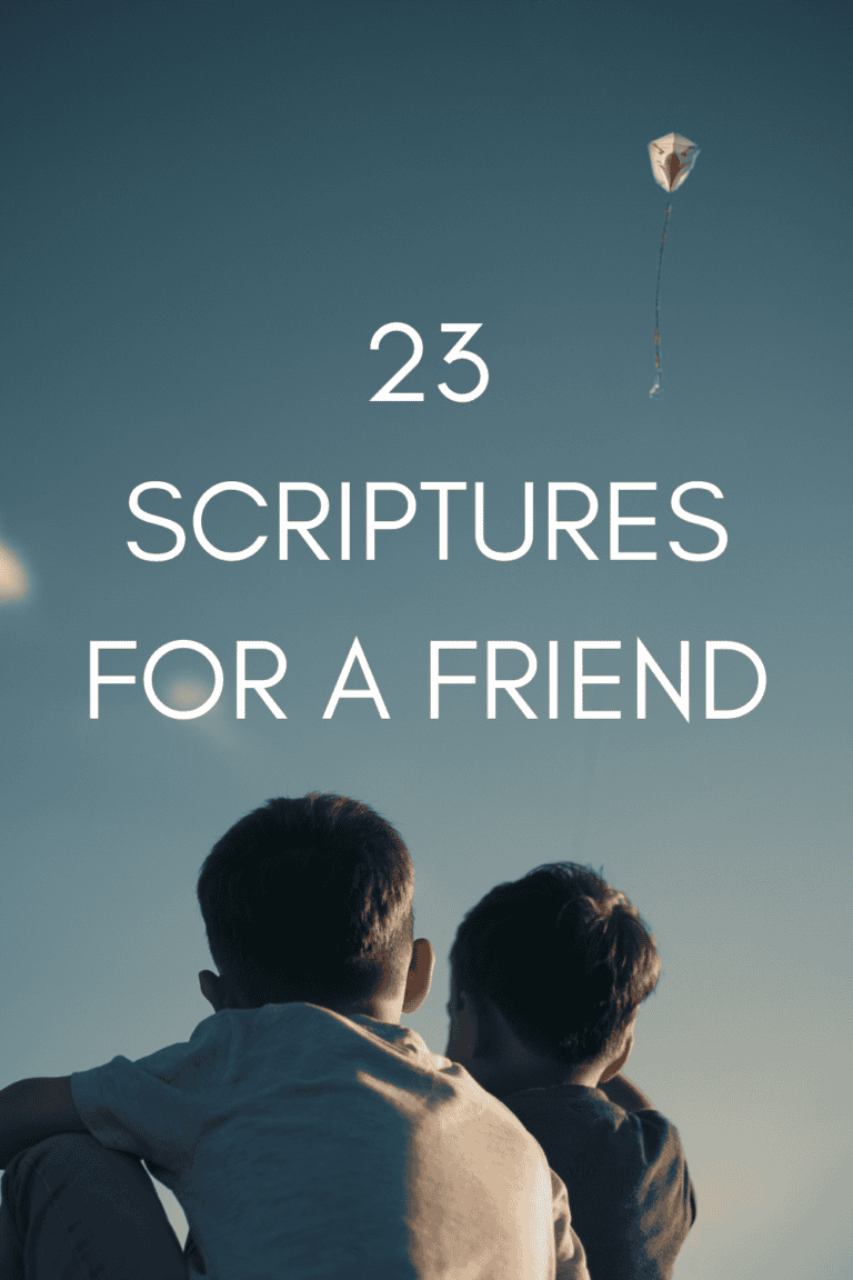 23 Heartwarming Scriptures to Share with Your Closest Friends