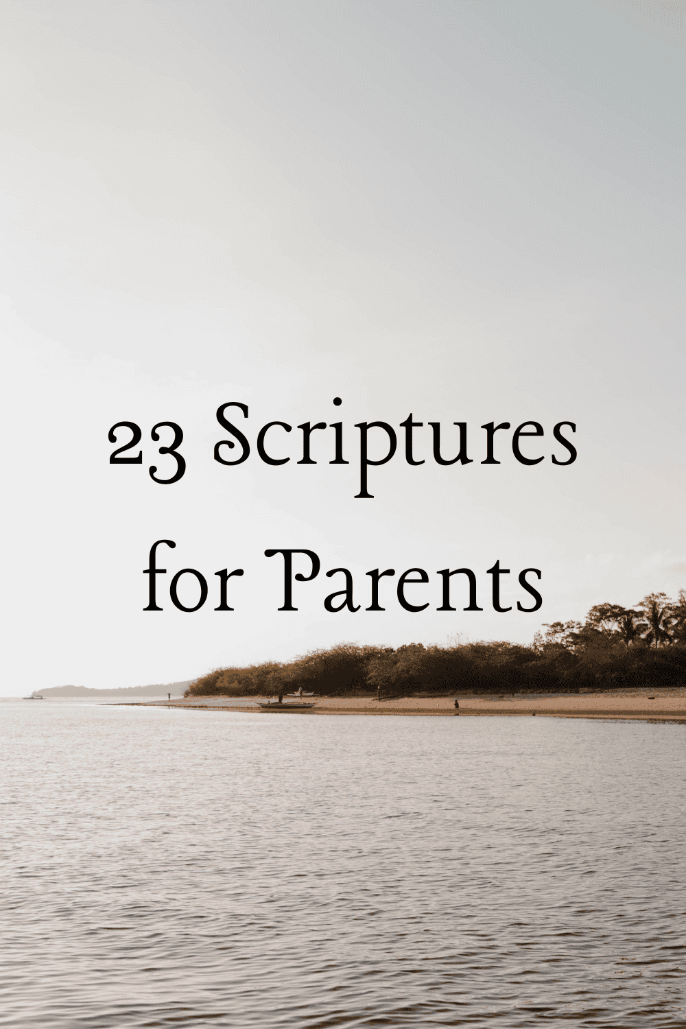 23 Bible Verses Every Christian Parent Needs to Know 2