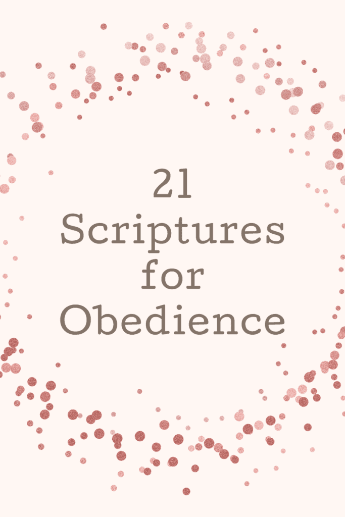 21 Bible Verses Every Christian Parent Needs to Teach About Obedience