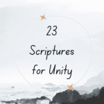 23 Inspiring Verses to Foster Unity in Your Home and Beyond