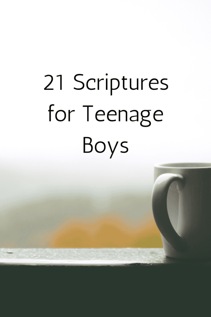 How These 21 Scriptures Can Guide Your Teenage Son