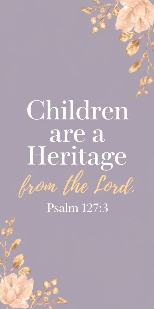 The 25 Most Powerful Scriptures to Guide and Inspire Your Children 1