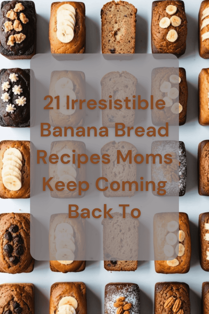21 Irresistible Banana Bread Recipes Moms Keep Coming Back To