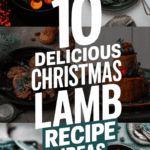 10 Elegant Christmas Lamb Recipes That Will Make Your Dinner Unforgettable: Festive Feasts for the Holidays
