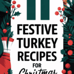 11 Juicy Christmas Turkey Recipes for a Classic Holiday Feast: Delicious Ideas to Impress Your Guests